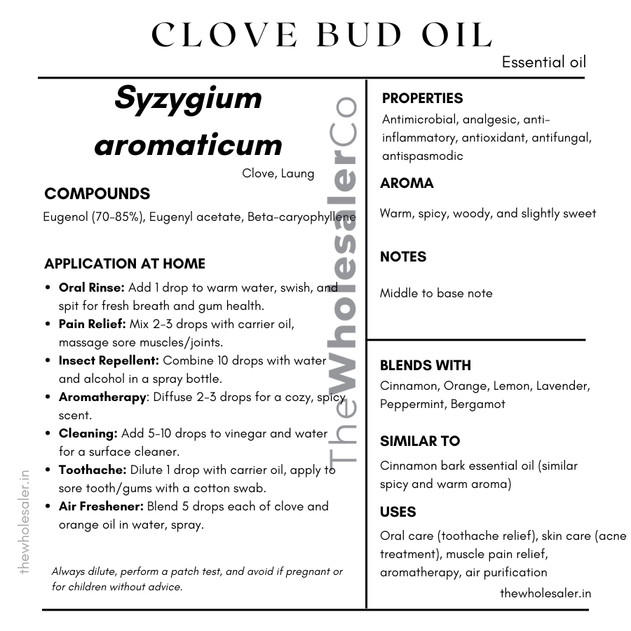 Syzygium aromaticum bud essential oil with common name, active compounds, properties,aroma, notes,blends with, similar to and uses of clove bud essential oil